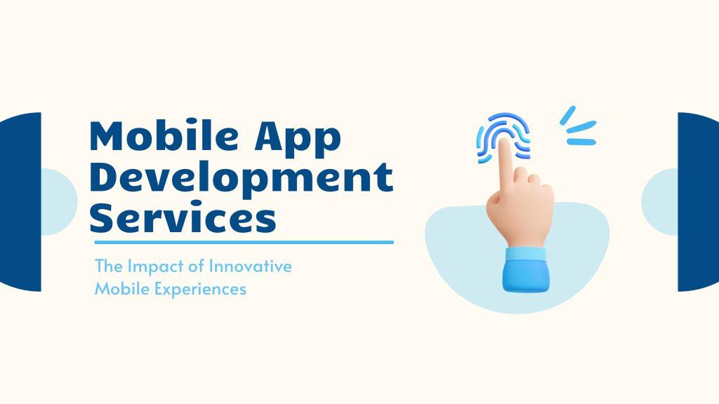 Mobile App Development Services